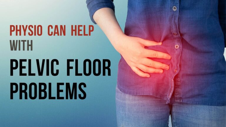 Pelvic Floor Problems? Physio Can Help