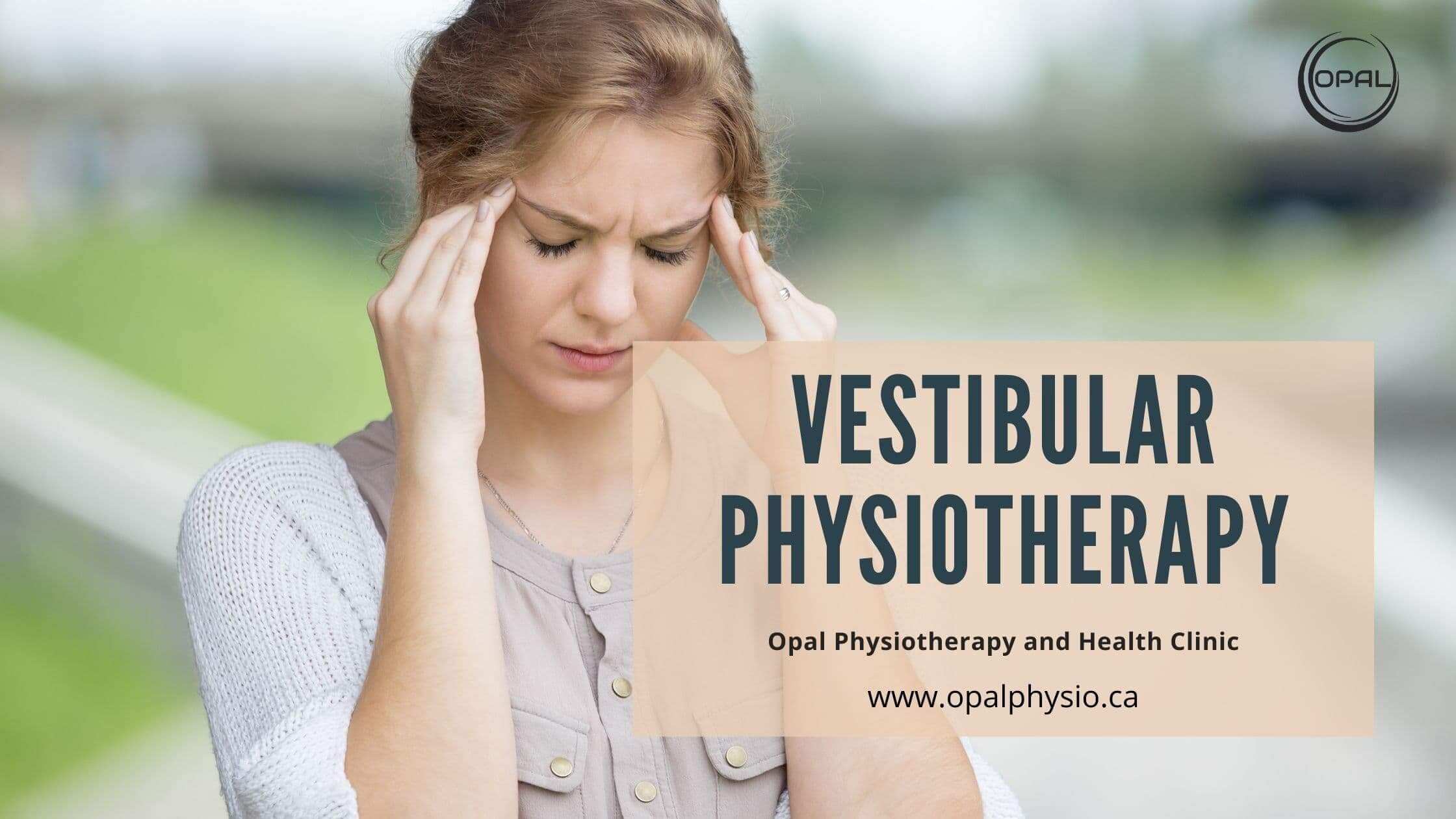 Vestibular Physiotherapy and Rehabilitation