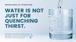 Benefits Of Hydration and Water