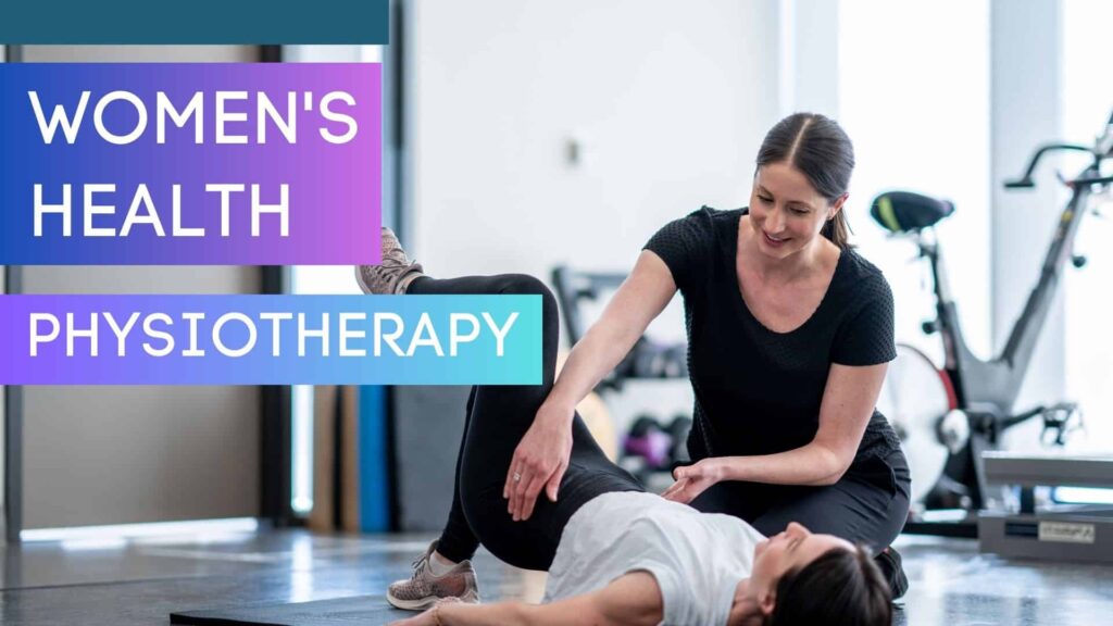 Women's Health Physiotherapy in Langley