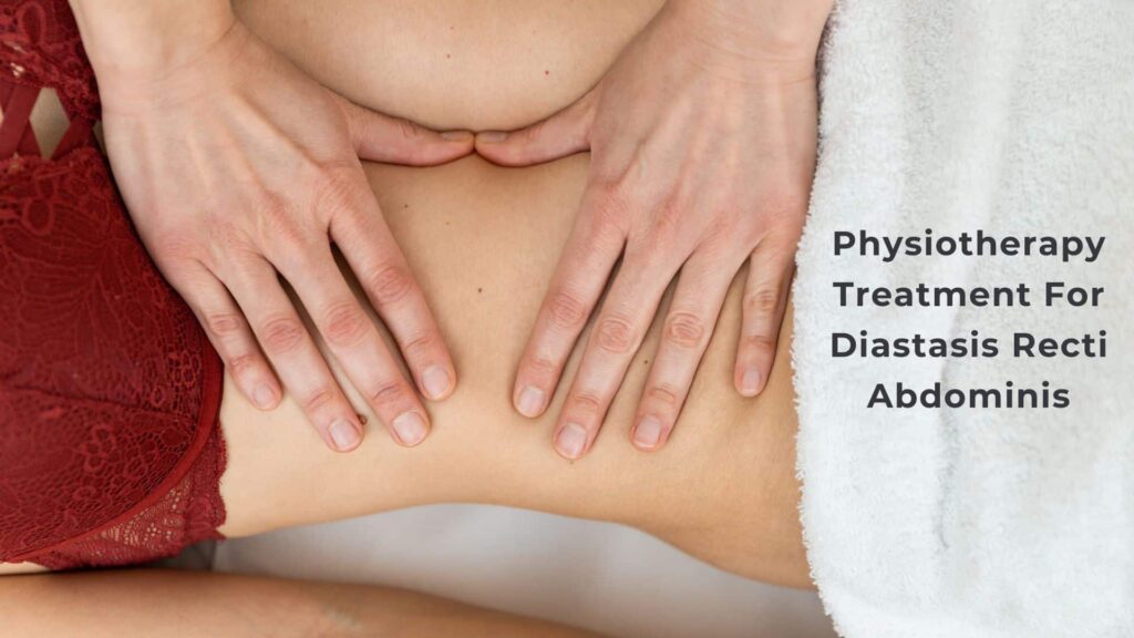 Physiotherapy Treatment For Diastasis Recti Abdominis