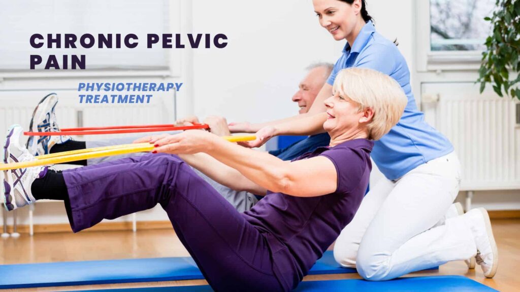 Chronic Pelvic Pain Physiotherapy Treatment