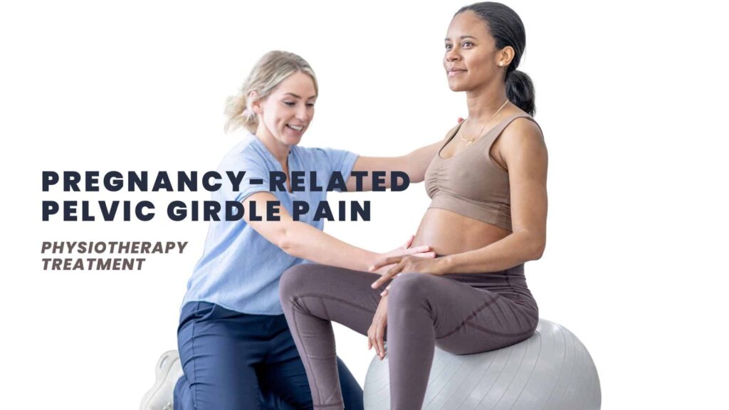 Pregnancy-Related Pelvic Girdle Pain Physiotherapy Treatment