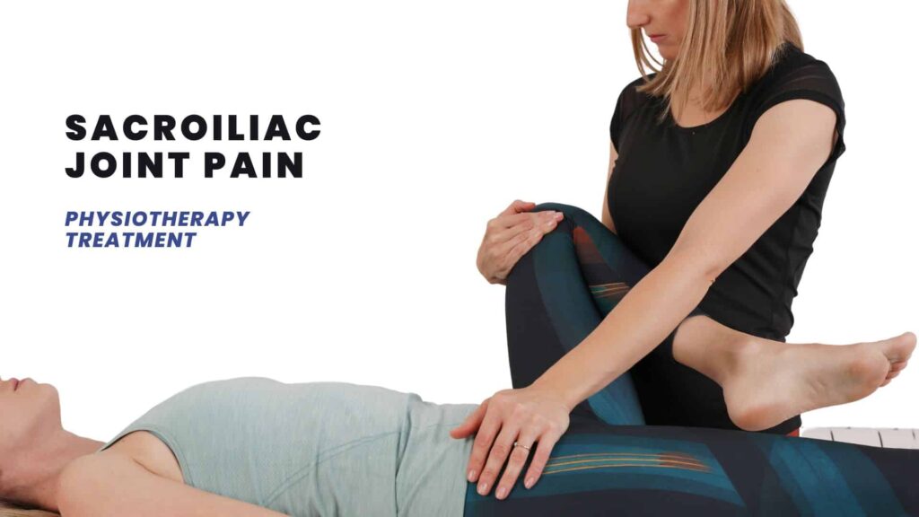 Sacroiliac Joint Pain Physiotherapy Treatment