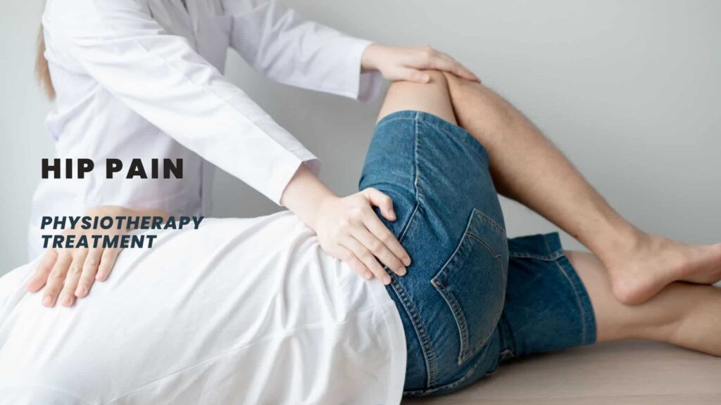 Hip Pain Physiotherapy Treatment