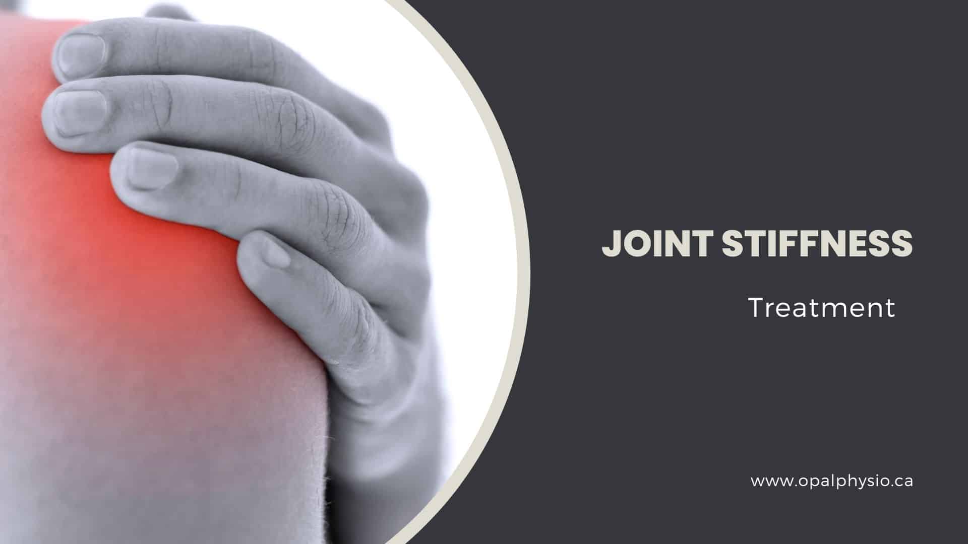 Joint Stiffness Physiotherapy Treatment