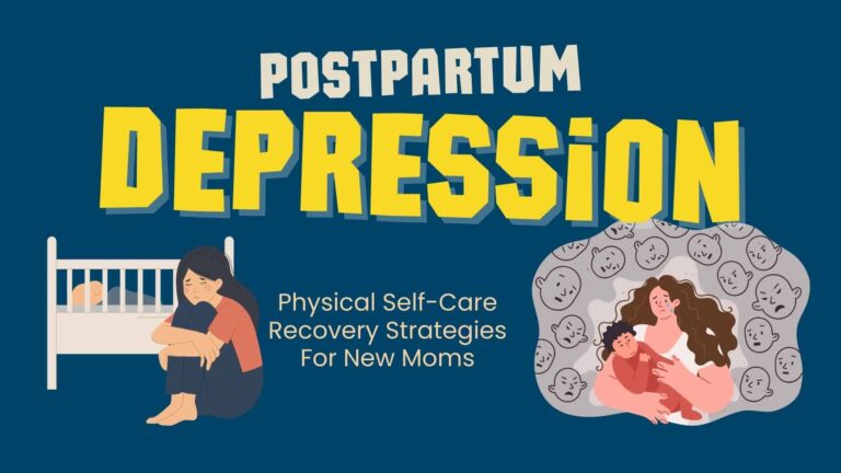 Postpartum Depression _ Physical Self-Care Recovery Strategies For New Moms