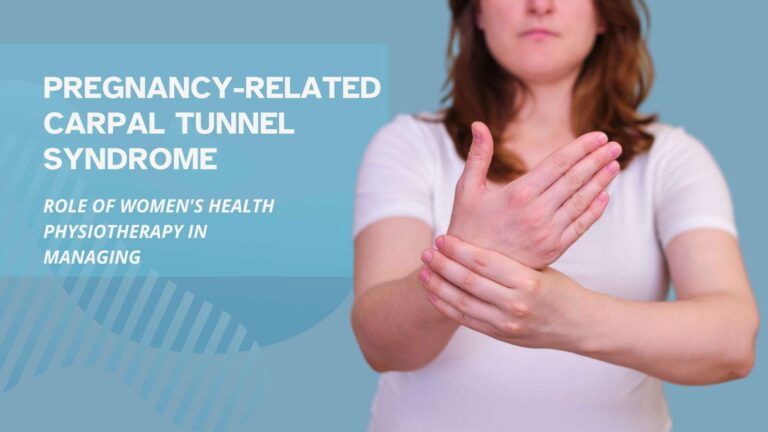 Pregnancy-Related Carpal Tunnel Syndrome