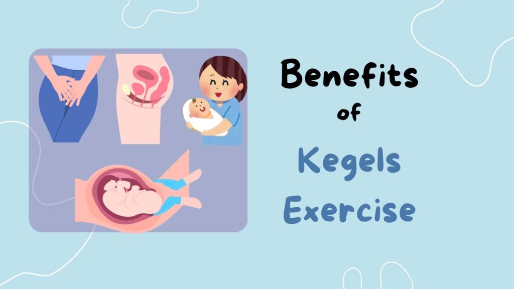 The Benefits of Kegel Exercises