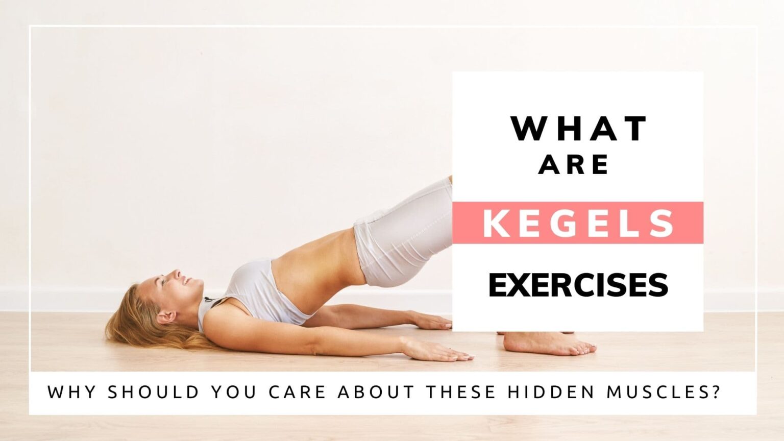 The Ultimate Guide To Kegel Exercises Benefits, Techniques, And Common