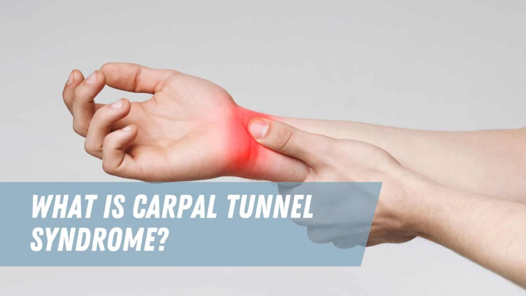 What is carpal tunnel syndrome?
